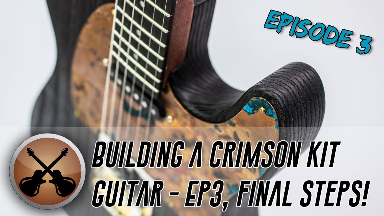 Ep 3 - Building a Crimson T-Type Kit Guitar - Final Steps!