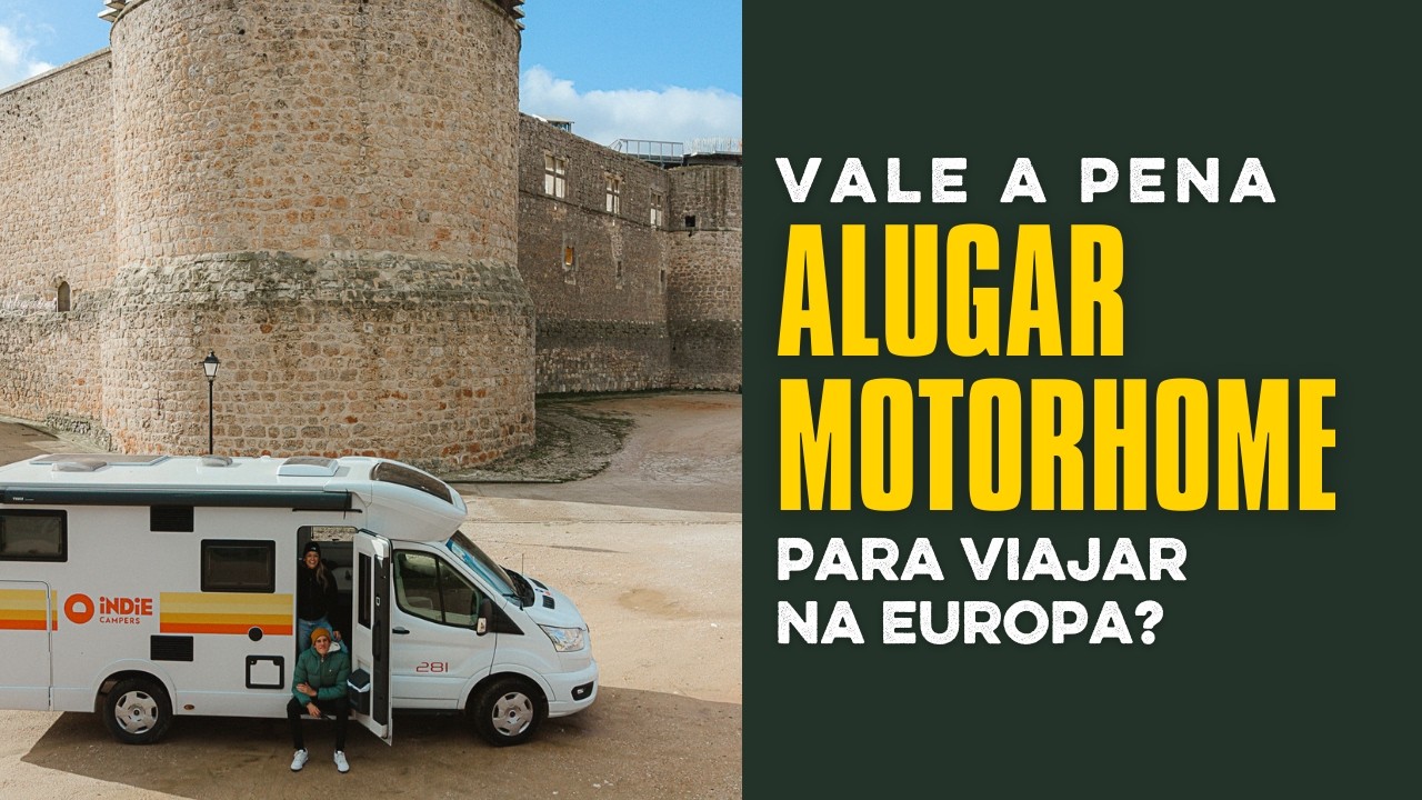 TUDO SOBRE ALUGAR MOTORHOME NA EUROPA - TOUR, GASTOS E NOSSAS DICAS!