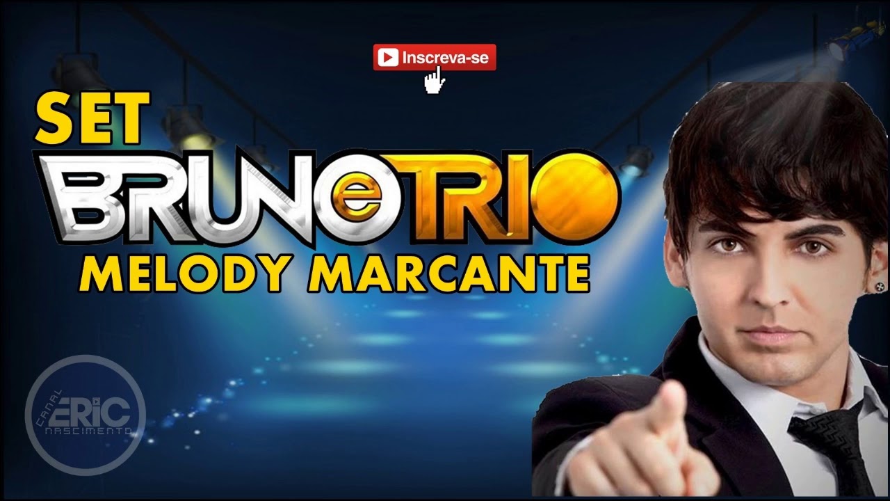▶️ SET BRUNO E TRIO ( MELODY MARCANTE ) - DJ ERIC 🎧