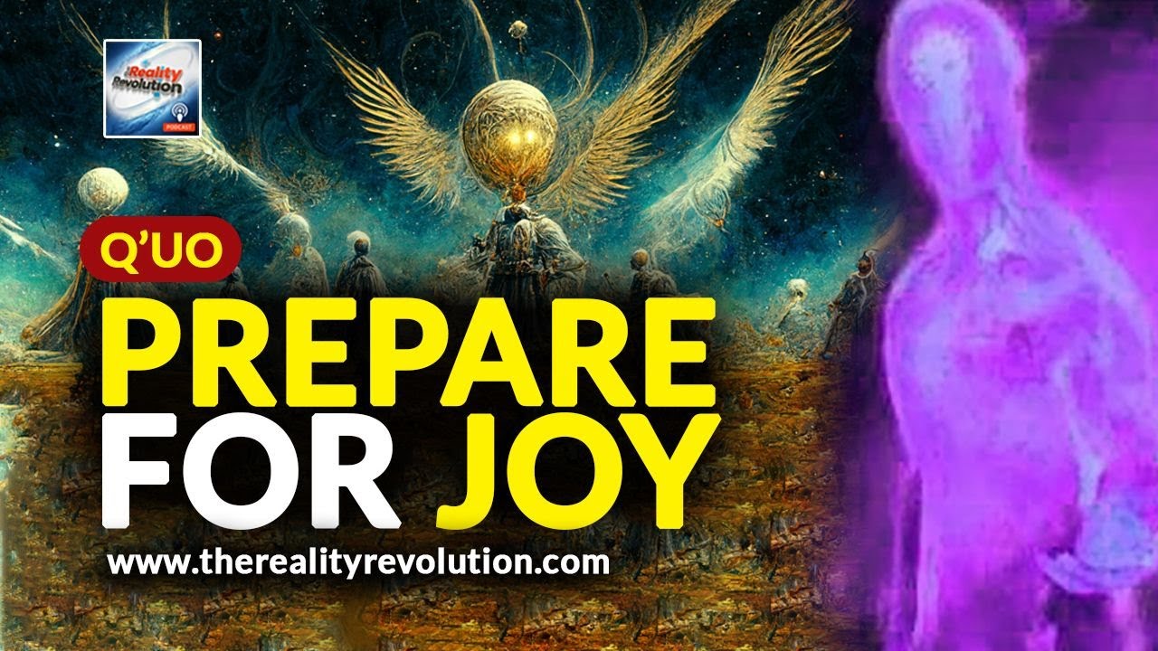 Q'uo Prepare For Joy