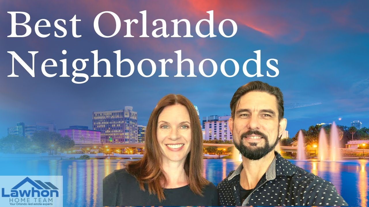 Orlando's Best Neighborhoods