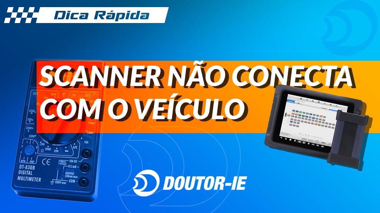 Quando o Scanner não conecta com o veículo | Doutor-IE