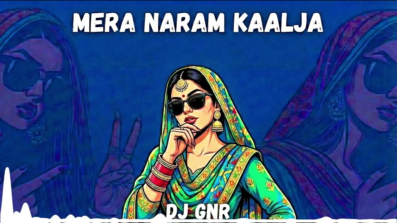 MERA NARAM KAALJA ( HIP HOP MIX ) DJ GNR PRODUCTION #HIPHOP #djsong 