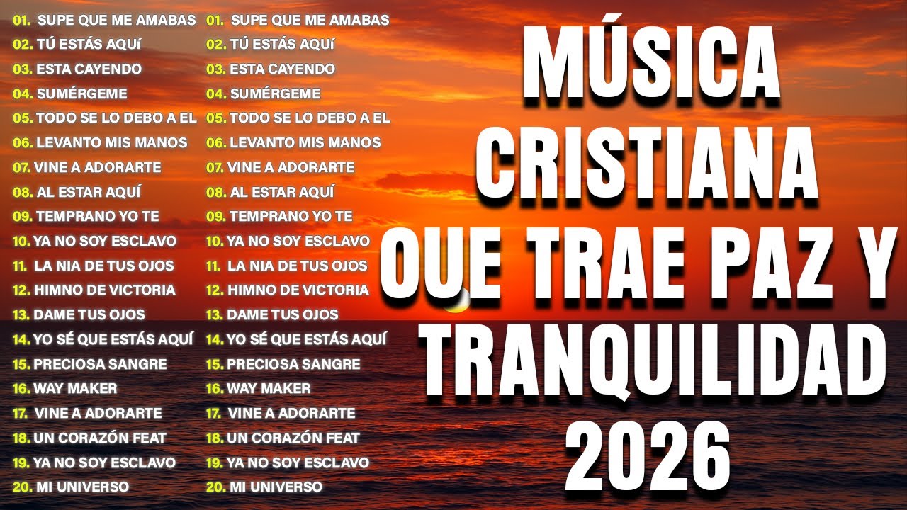 ALABANZA Y ADORACIÓN DE LA MAÑANA PARA EMPEZAR BIEN EL DÍA | LA MÚSICA CRISTIANA MÁS AMADA 2026 #1