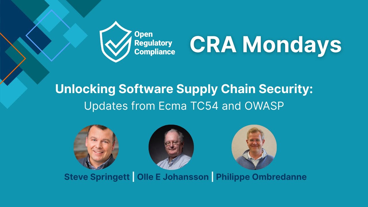 CRA Mondays | Unlocking Software Supply Chain Security: Updates from Ecma TC54 and OWASP