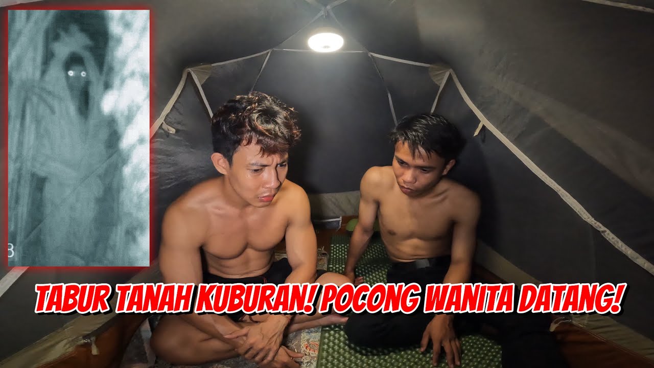 CAMPING HORROR~DITERROR POCONG~GALI & TIDUR DENGAN TANAH KUBURAN!