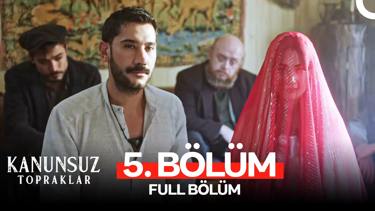 Kanunsuz Topraklar 5. Bölüm (HD Full)
