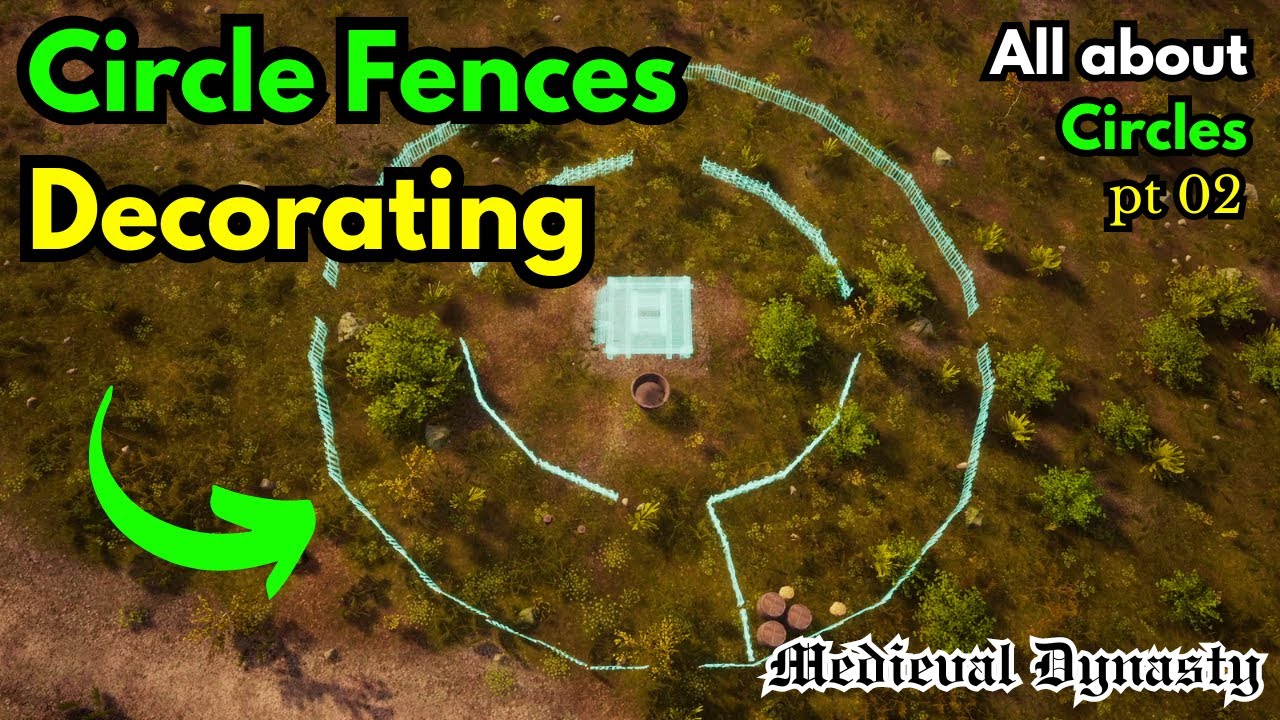 All about Circles - How to Fence | Quick Tip Guide to Village Layout | Medieval Dynasty