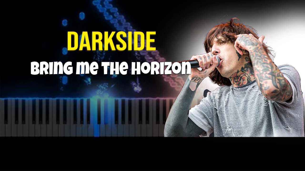HOW TO PLAY Darkside-Bring Me The Horizon on PIANO