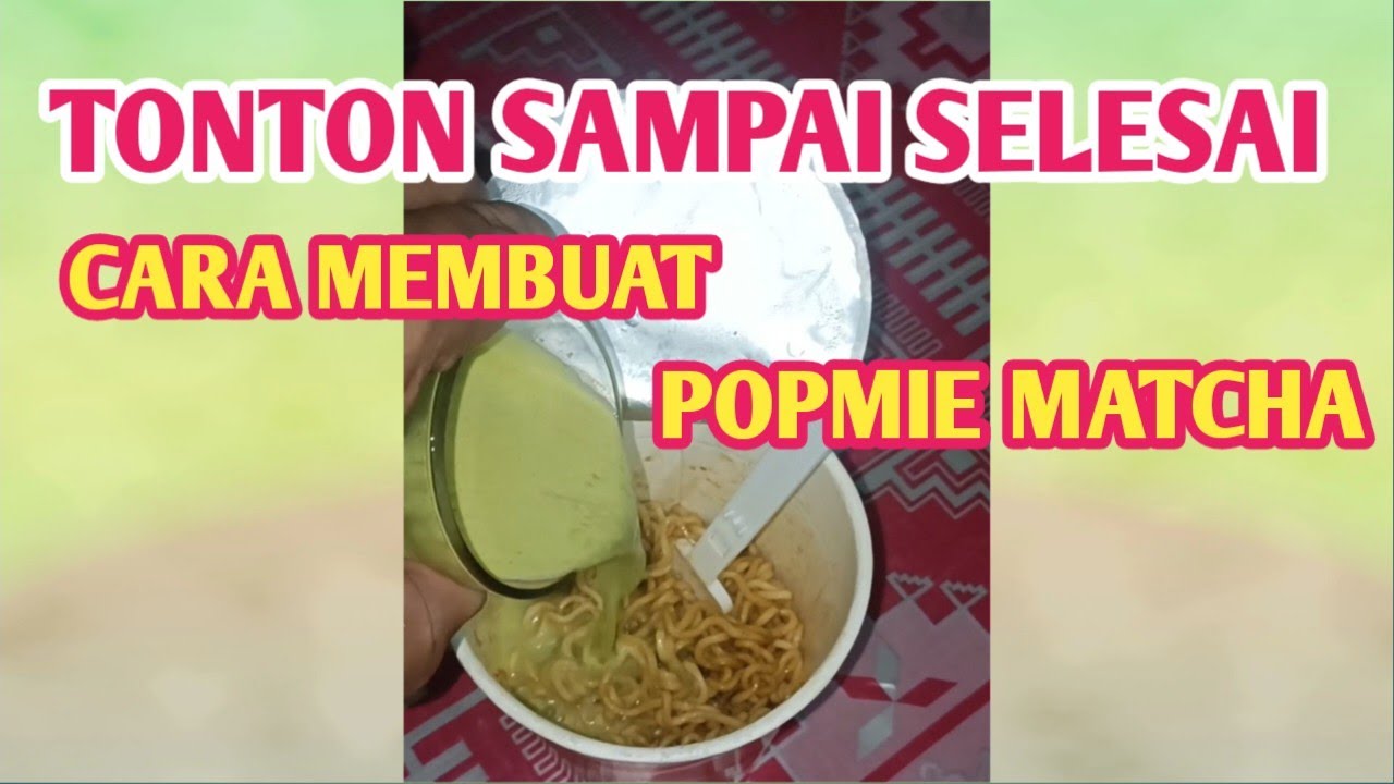 CARA MEMBUAT POPMIE MATCHA