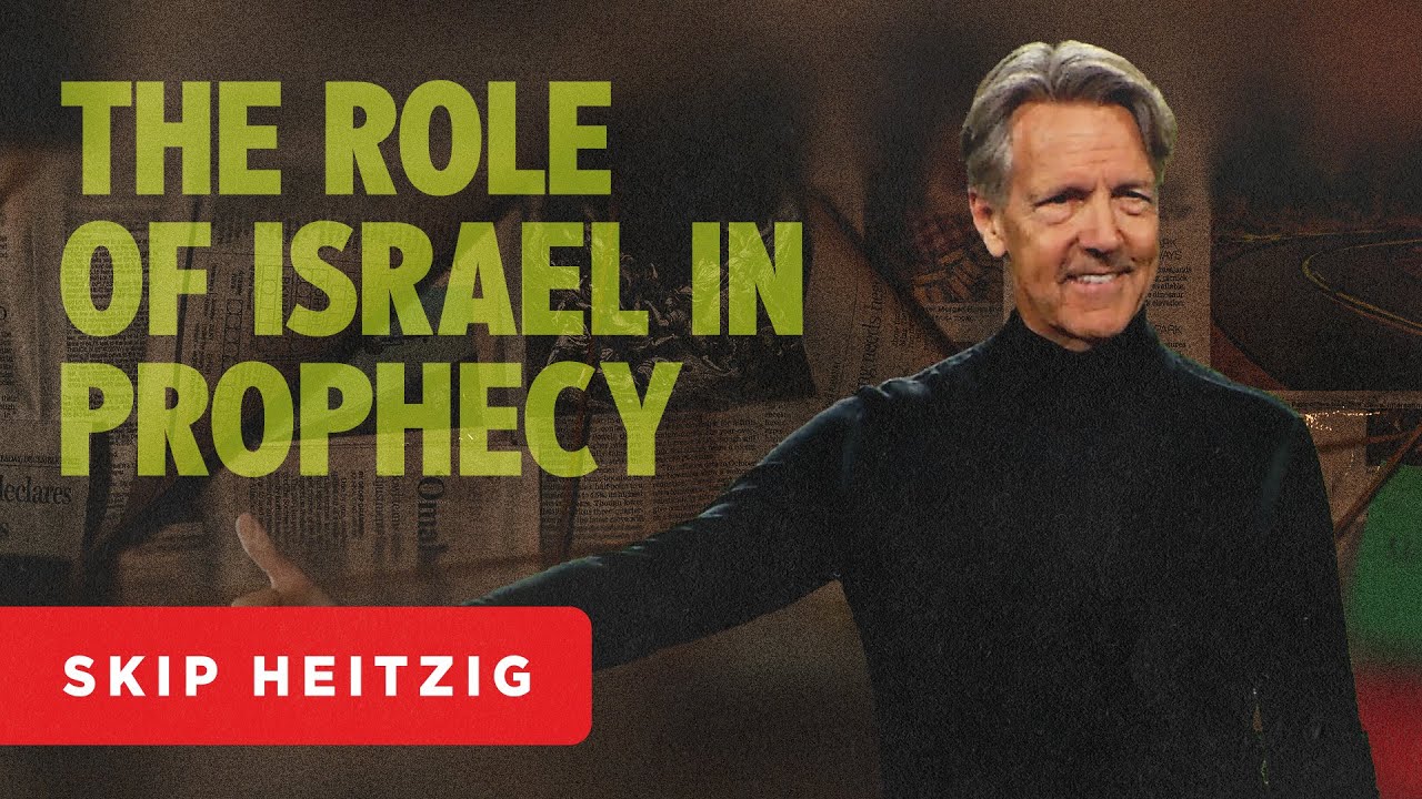 The Role of Israel in Prophecy - Genesis 12:1-3 | Skip Heitzig