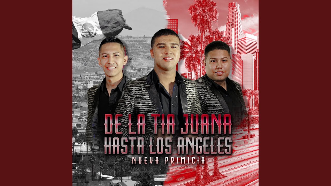 De La Tia Hasta Los Angeles