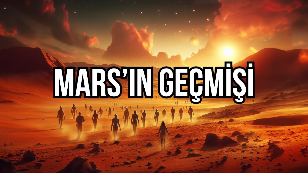 Mars'ın Gizemli Geçmişi: Buradaki Su ve Yaşam İzleri | Belgesel
