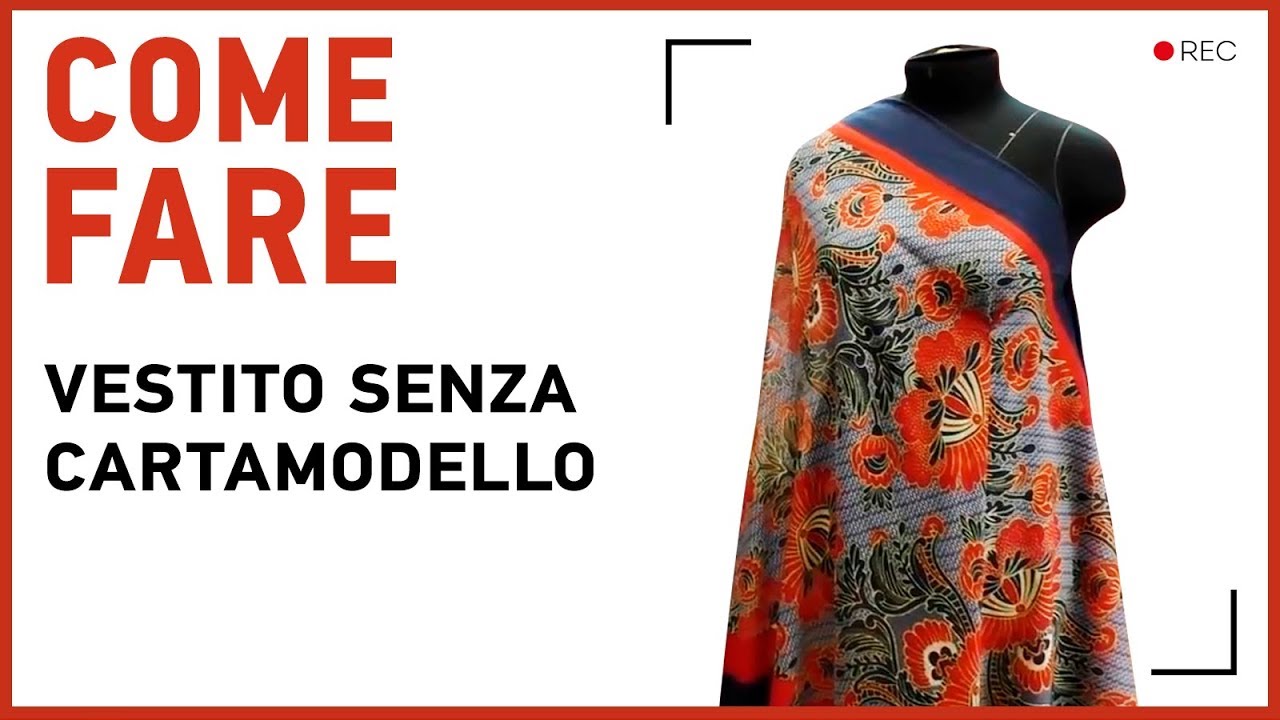 Come modellare vestito senza cartamodello con un pezzo unico di stoffa? Vestito fai da te.