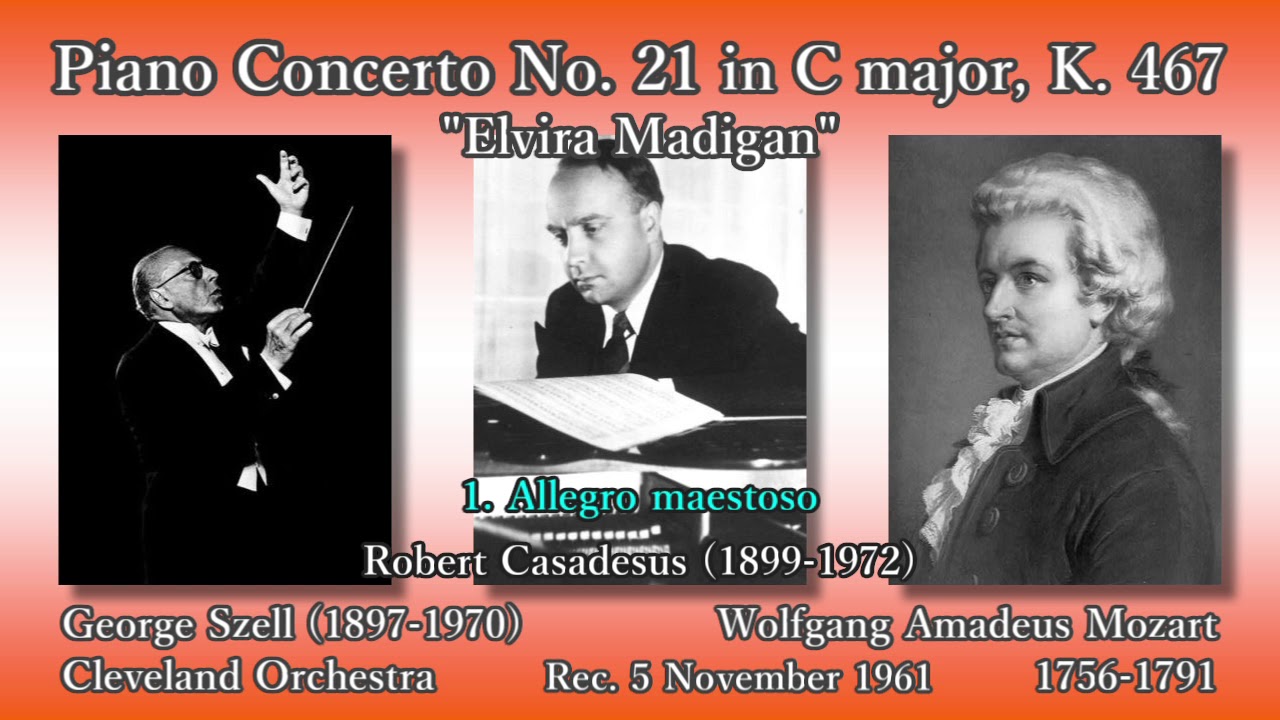 Mozart: Piano Concerto No. 21, Casadesus & Szell(1961) モーツァルト ピアノ協奏曲第21番 カサドシュ＆セル