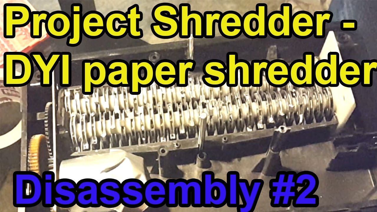 Project Shredder - DYI paper shredder. Disassemble