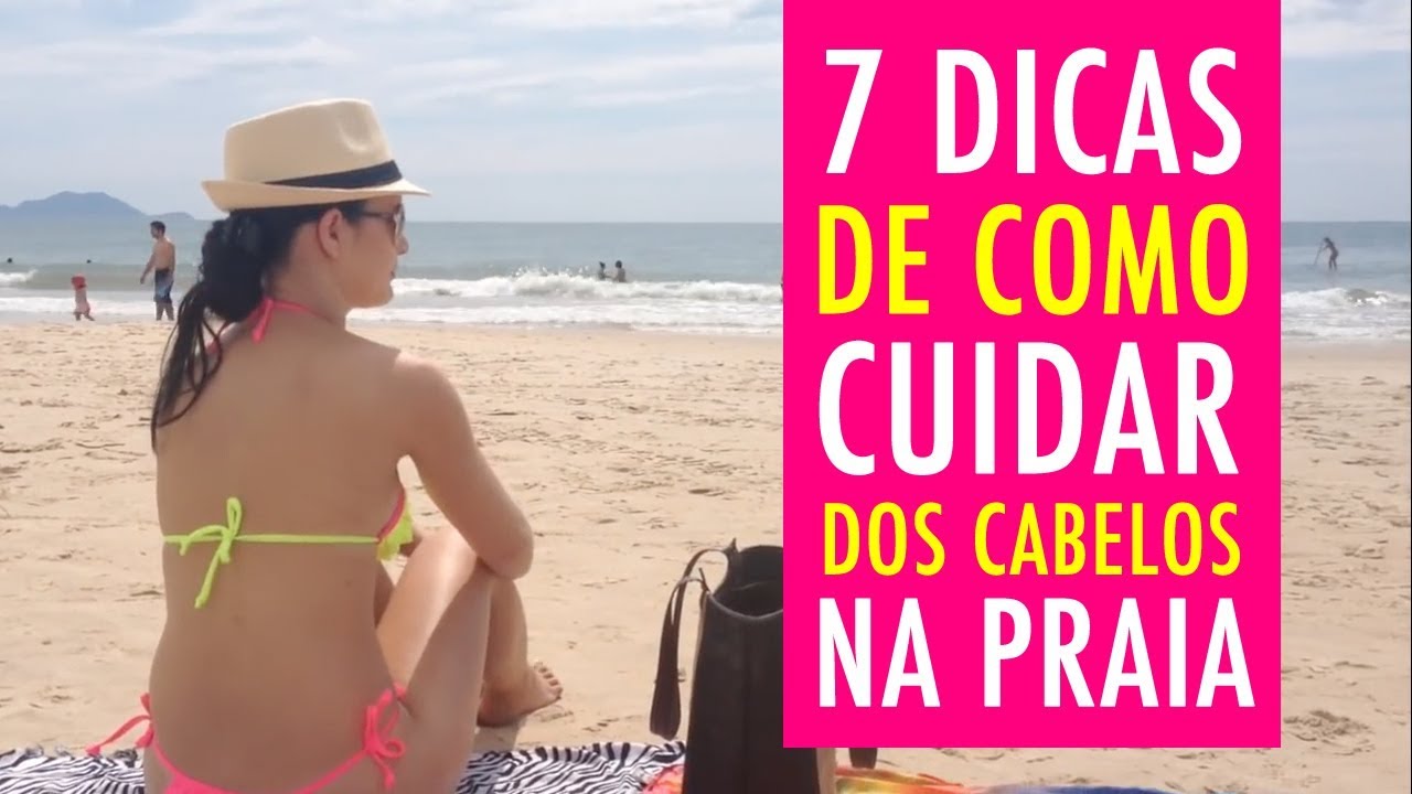 7 DICAS DE COMO CUIDAR DOS CABELOS NA PRAIA E PISCINA NO VERÃO! por Julia Doorman