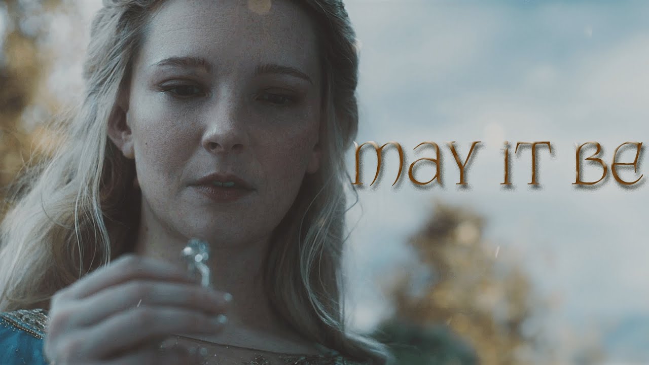 The Rings of Power 💍 "May It Be"