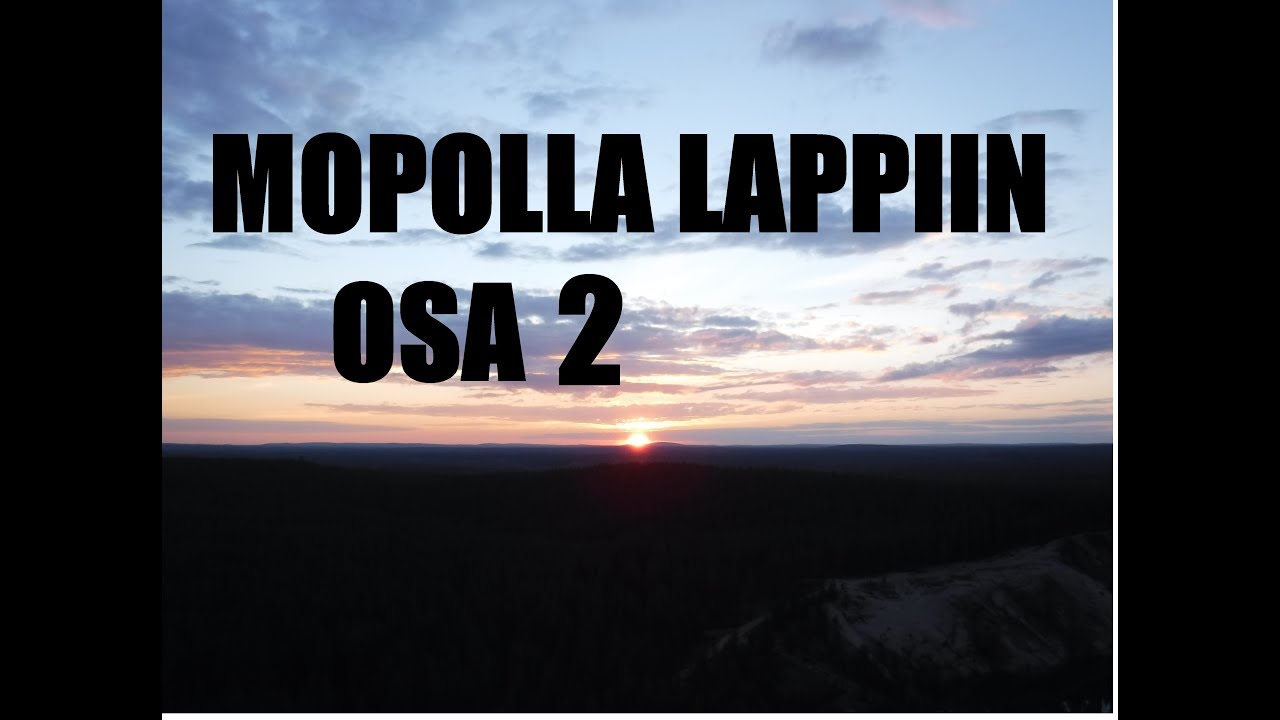 Pohjosenreissu 2017 - Osa 2