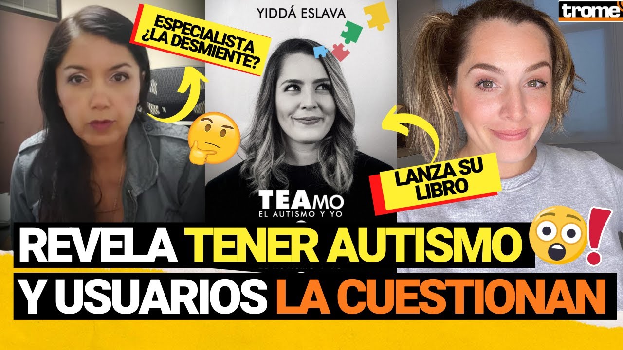 YIDD&Aacute; ESLAVA confiesa que tiene AUTISMO pero usuarios la CUESTIONAN por esta raz&oacute;n