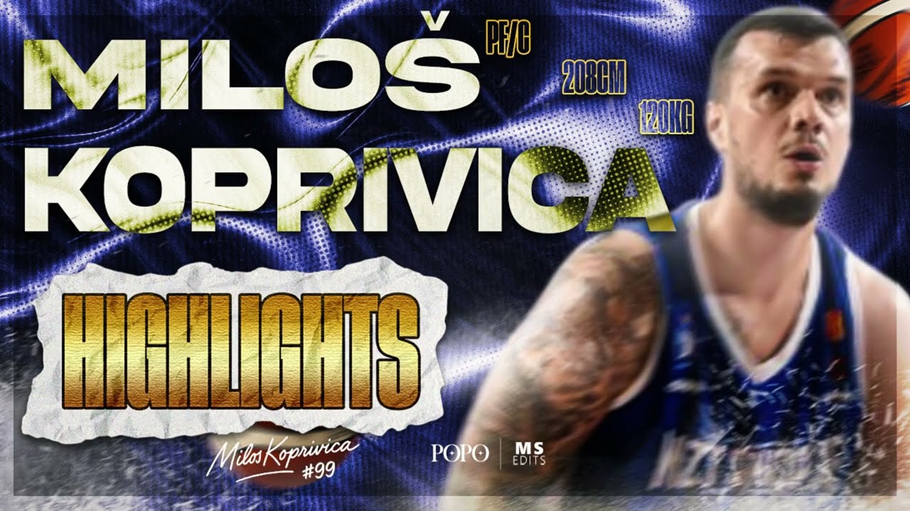 Milos Koprivica 2024/2025 Season Highlights