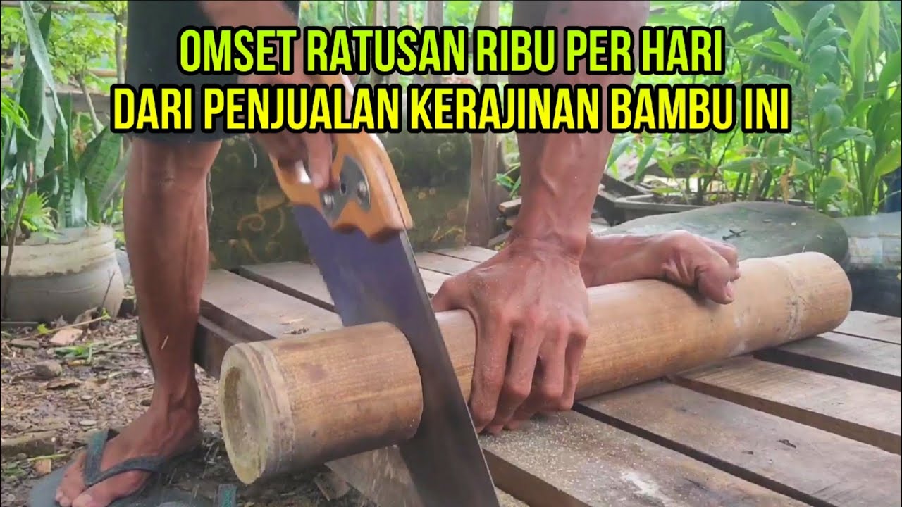 PELUANG USAHA YANG MENJANJIKAN HANYA BERMODALKAN BAMBU