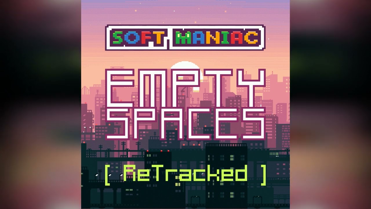 SofT MANiAC &ndash; Empty Spaces (ReTracked)