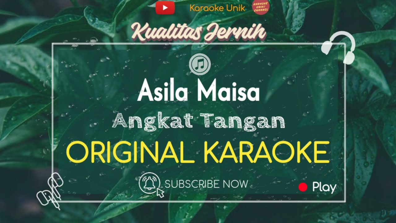Asila Maisa - Angkat Tangan (Karaoke Original)