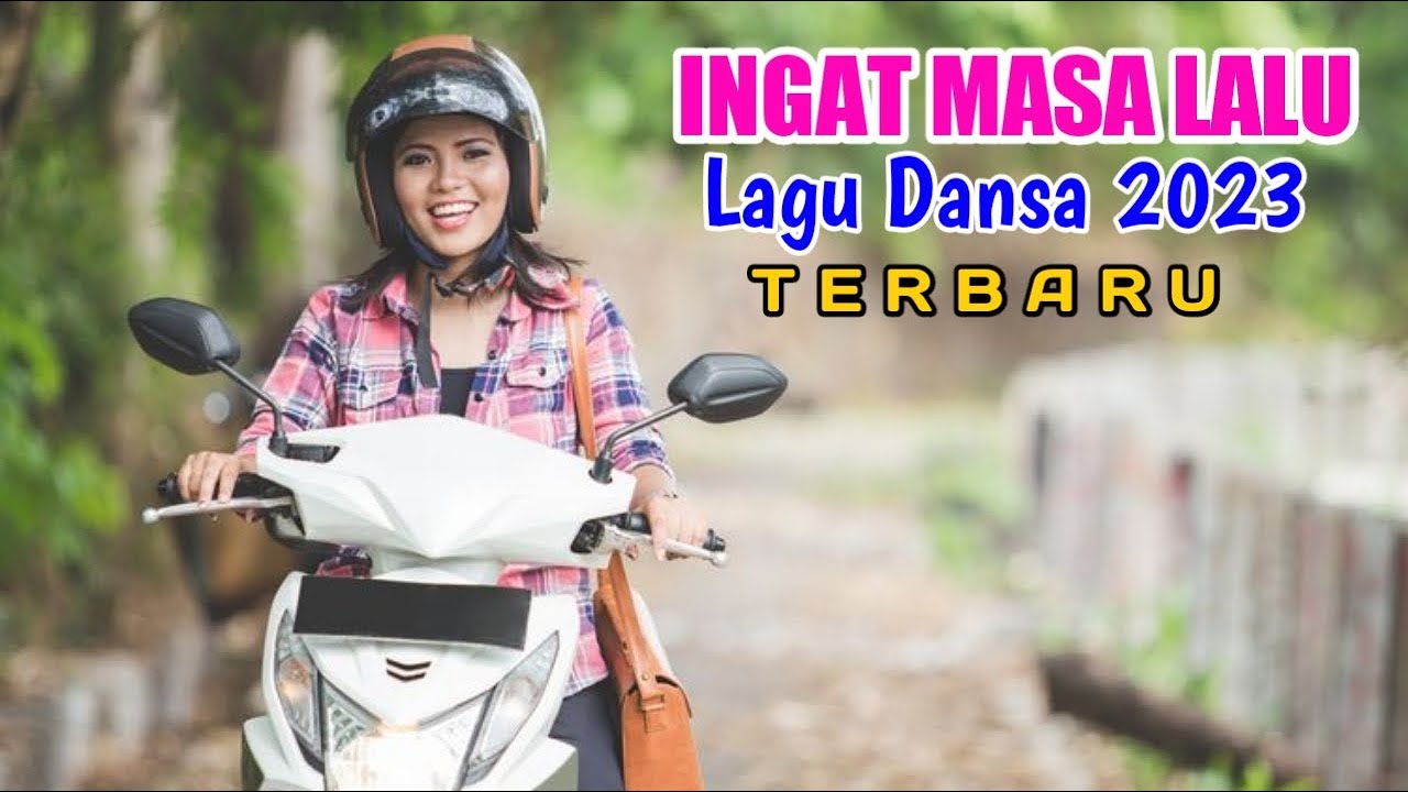 Ingat Masa Lalu // Lagu Dansa Terbaru 2023 💃
