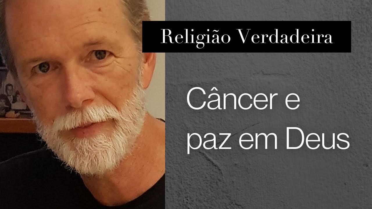 Câncer e paz em Deus