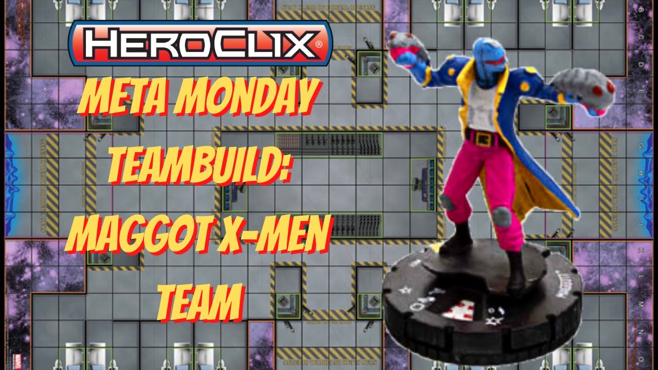 Heroclix Meta Monday Teambuild: Maggot X-Men Team