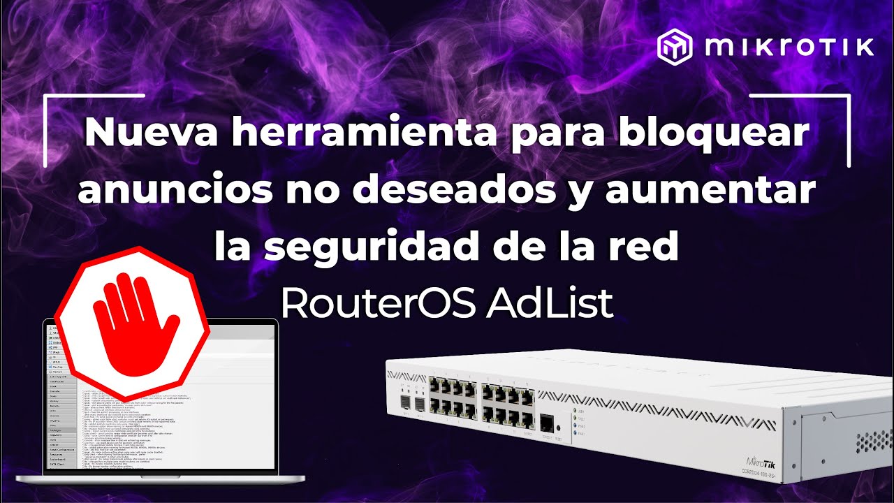 MikroTik | RouterOS AdList | Herramienta de bloqueo de anuncios no deseados para la seguridad de red