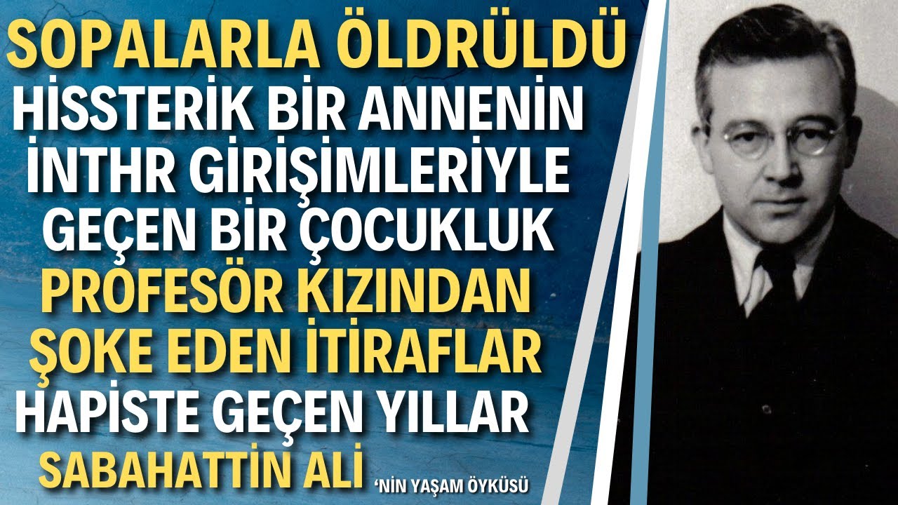 Sabahattin Ali | 41 Yaşında Onu Yok Ettiler | Türk Edebiyatının Usta İsmi Sabahattin Ali Kimdir?