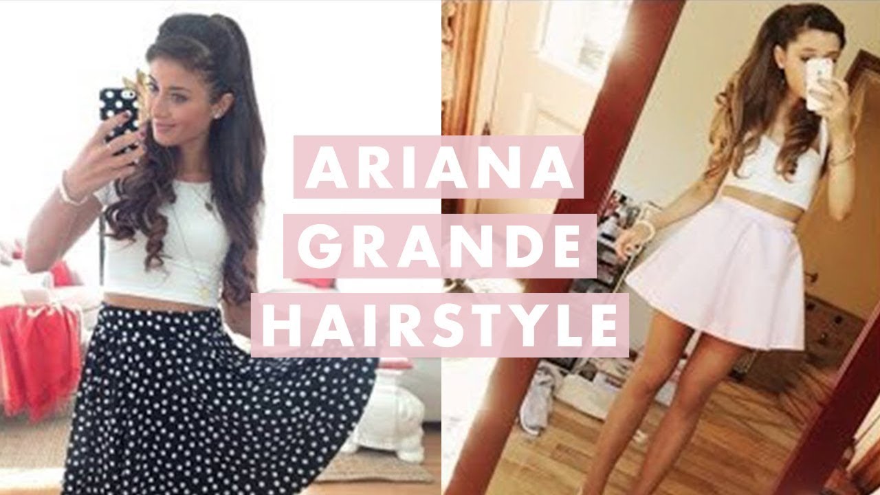Ariana Grande Hairstyle