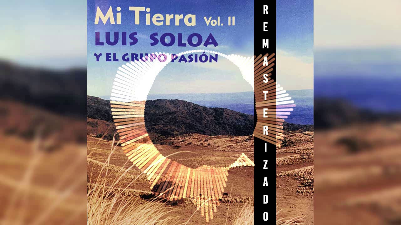 Luis Soloa y el grupo Pasi&oacute;n | Condimento | 1999 | Remasterizado 2020 |