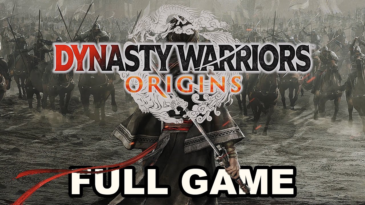 Dynasty Warriors Origins - Full Game Walkthrough [4K]