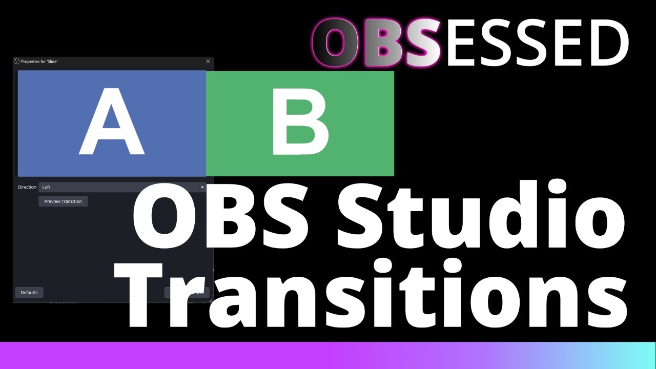 OBS Studio Transitions | Cuts, Fades, Slides, Stingers, Move Transition and more!