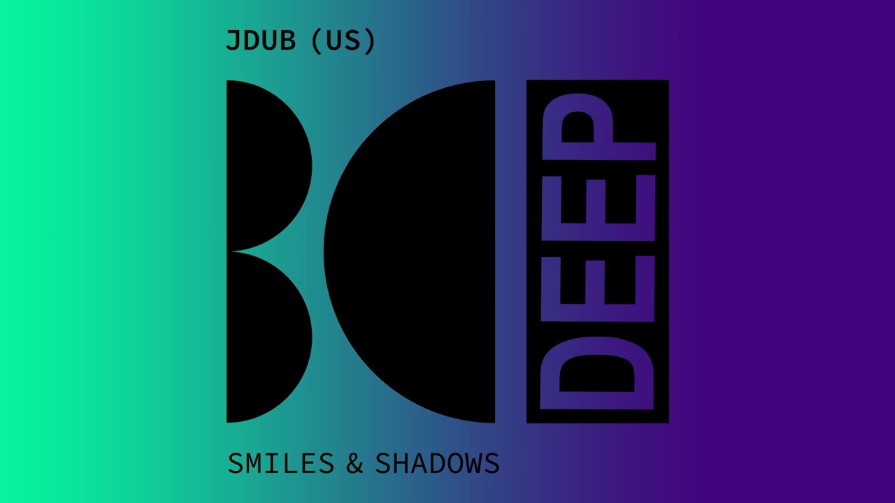 JDub (US) - Smiles & Shadows (Original Mix) #deephouse