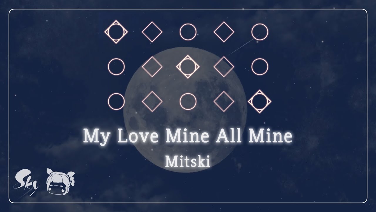 【𝐒𝐤𝐲 𝐂𝐨𝐭𝐋】 [Sheet] 「My Love Mine All Mine」 - Mitski | Sky Piano Music Cover & Lyrics by Sky Solar