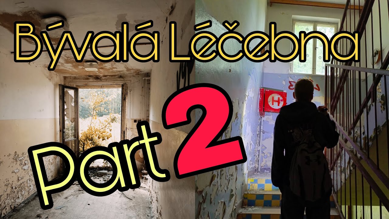 Bývalá Léčebna URBEX Part (2)