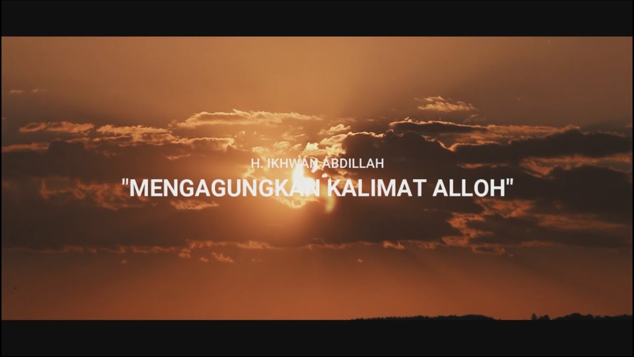 Meluhurkan Kalimat Alloh 