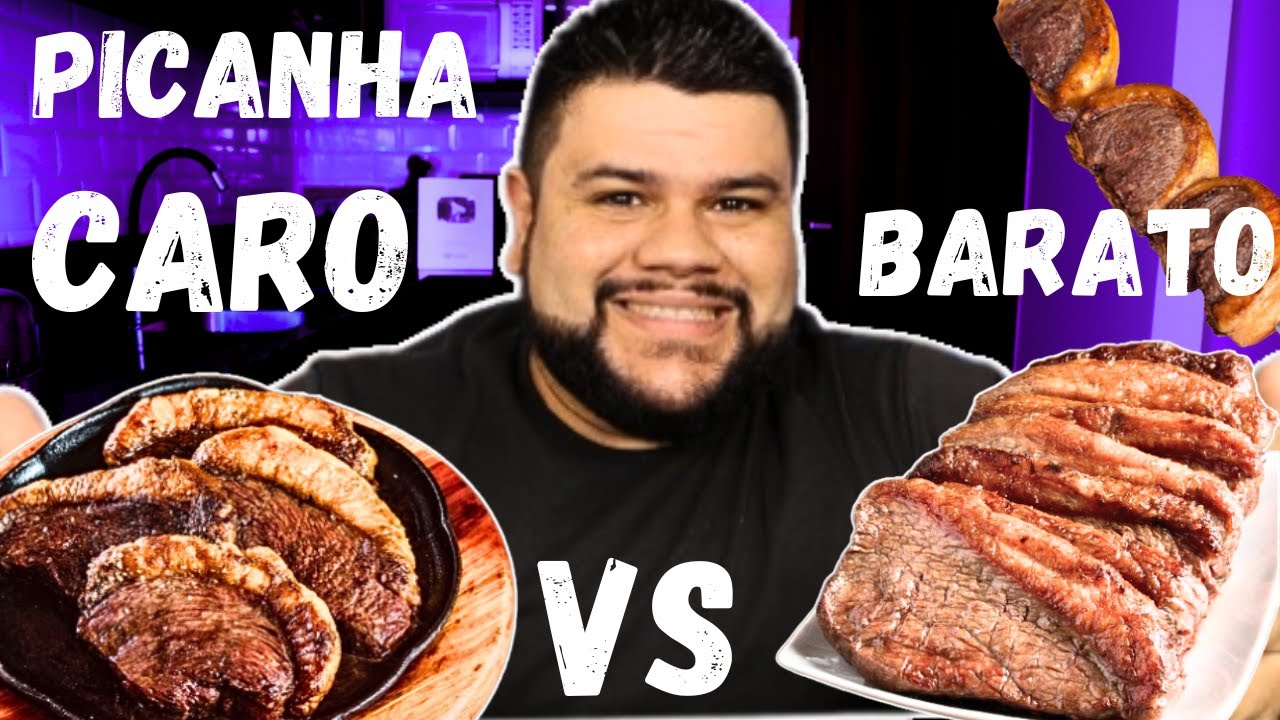 Churrasco de Picanha Caro vs Barato