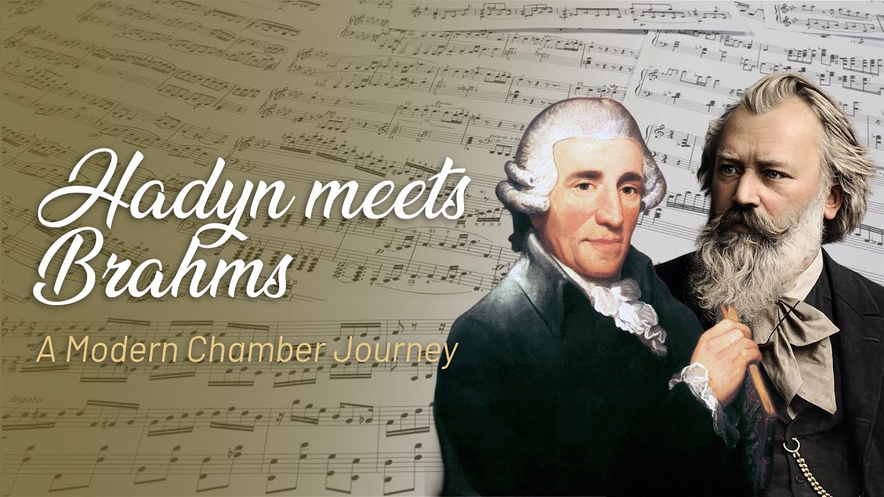 Haydn Meets Brahms: A Modern Chamber Journey