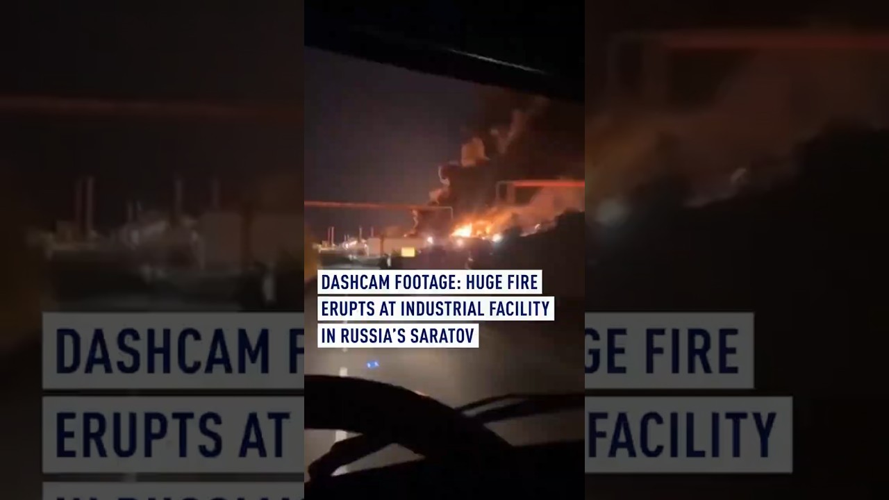 Dashcam footage: Huge fire erupts at industrial facility in Russia&rsquo;s Saratov