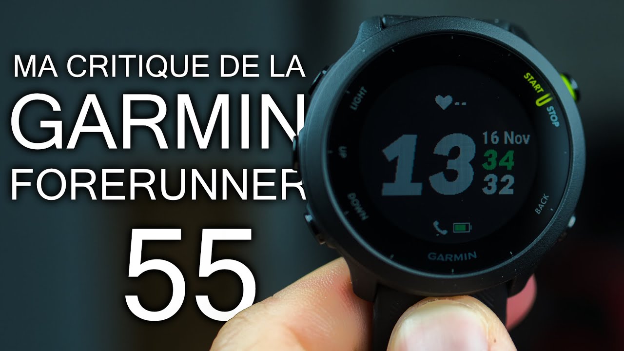 Ma Critique de la Garmin Forerunner 55