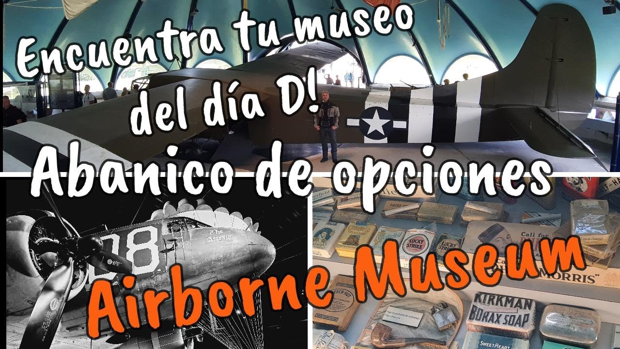 NORMANDIA EN MOTO, DIA D: QUE MUSEOS PUEDO VER? MUSEO DE LA AEREOTRANSPORTADA, EL AIRBORNE MUSEUM.