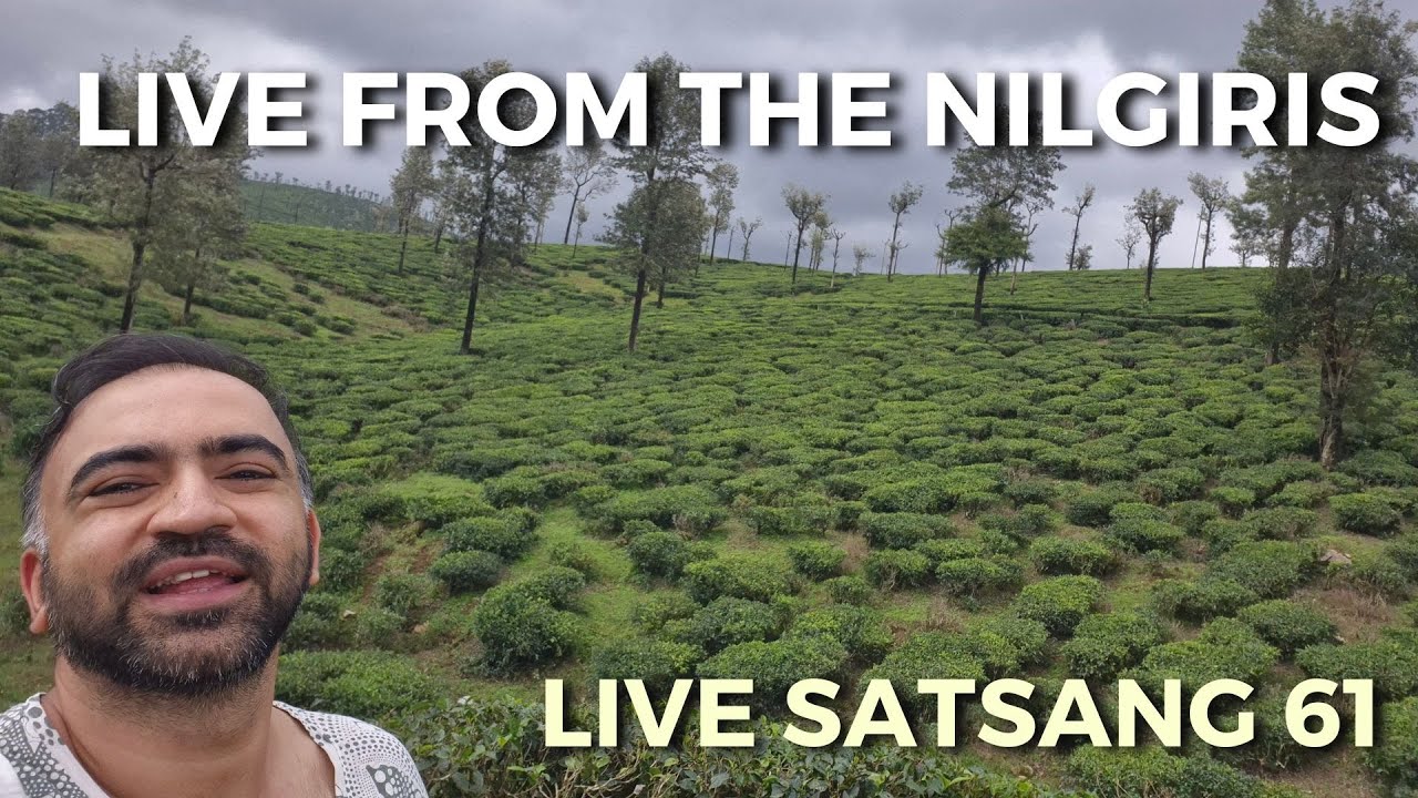 Live Satsang 61 | Live From The Nilgiris | Punit Pania