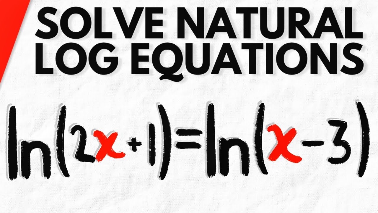 How to Solve Natural Log Equations | Precalculus Exercises