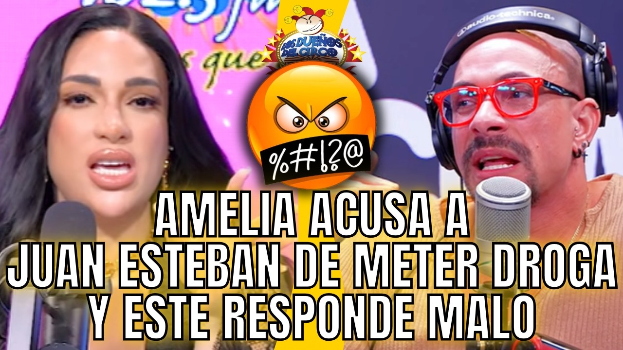 AMELIA DICE JUAN ESTEBAN METE DROGA Y ESTÁ ENFERMO Y ESTE RETA A PRUEBA ANTI DOPING