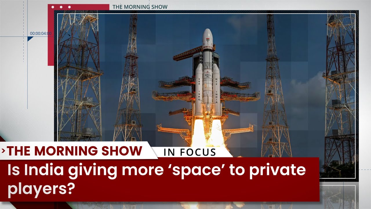 Is India Giving more &lsquo;Space&rsquo; to Private Players? ISRO